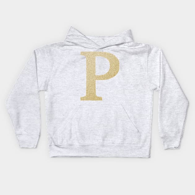 The Letter P Metallic Gold Kids Hoodie by Claireandrewss